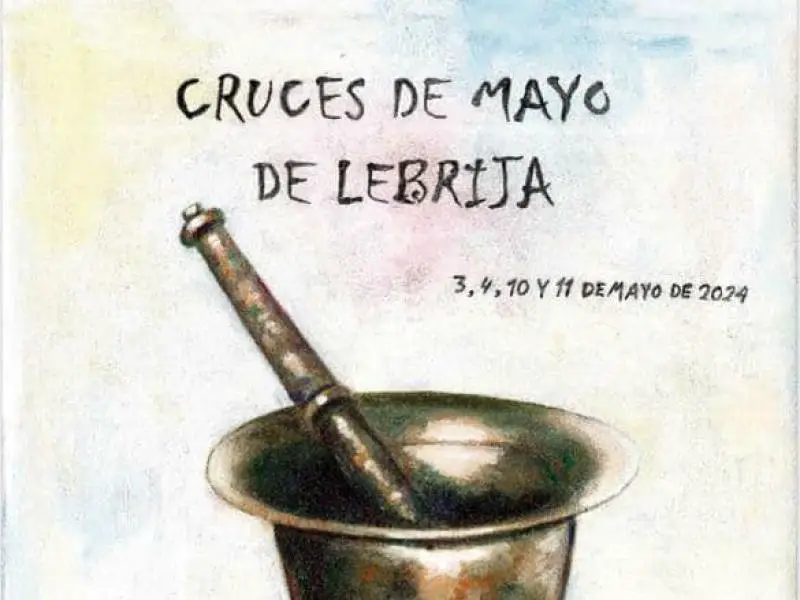 Programa de Actos, Eventos, Fechas y Horarios de la Fiesta de las Cruces de Mayo de Lebrija 2024