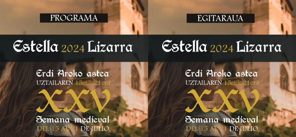 La Semana Medieval de Estella-Lizarra celebrará su XXV edición del 15 al 21 de julio de 2024. Esta festividad, que transforma la ciudad en un vibrante escenario medieval