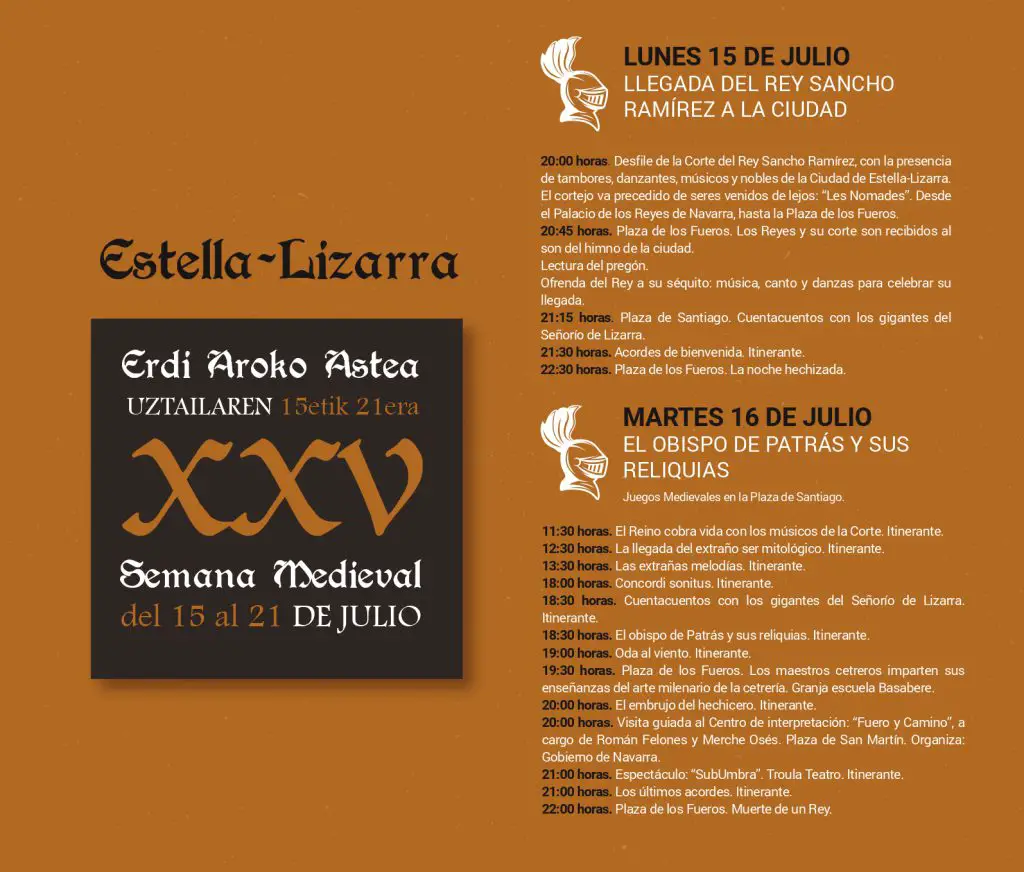 Semana Medieval de Estella-Lizarra 2024. La Semana Medieval celebrará su XXV edición del 15 al 21 de julio de 2024.